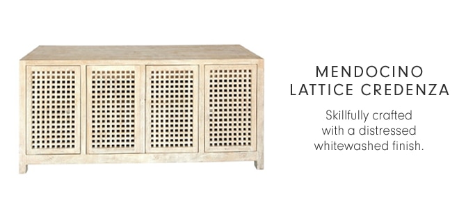 MENDOCINO LATTICE CREDENZA - Skillfully crafted with a distressed whitewashed finish. 
