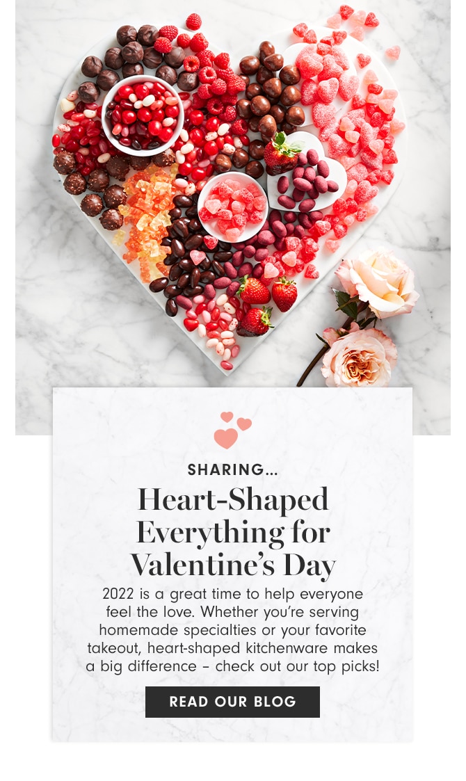 SHARING - Heart-Shaped Everything for Valentine’s Day - READ OUR BLOG