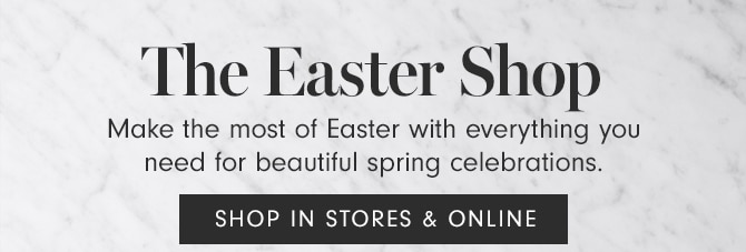 THE EASTER SHOP - SHOP IN STORES & ONLINE