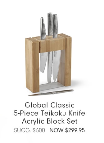 Global Classic 5-Piece Teikoku Knife Acrylic Block Set NOW $299.95