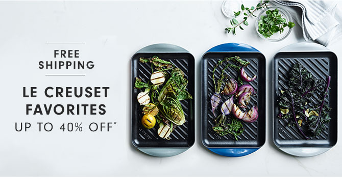 LE CREUSET FAVORITES UP TO 40% OFF*