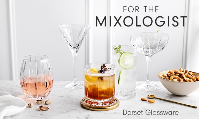 FOR THE MIXOLOGIST - Dorset Glassware