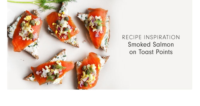 RECIPE INSPIRATION - Smoked Salmon on Toast Points