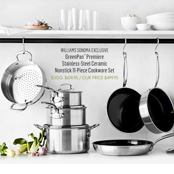 WILLIAMS SONOMA EXCLUSIVE - GreenPan™ Premiere Stainless-Steel Ceramic Nonstick 11-Piece Cookware Set - OUR PRICE $499.95