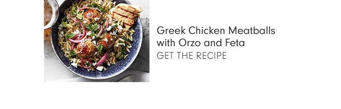 Greek Chicken Meatballs with Orzo and Feta - GET THE RECIPE