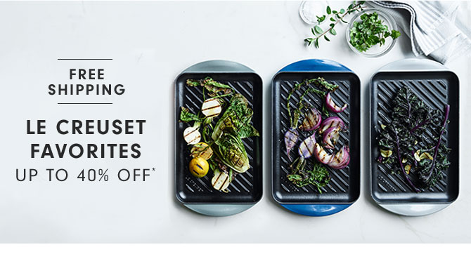 FREE SHIPPING - LE CREUSET FAVORITES - UP TO 40% OFF