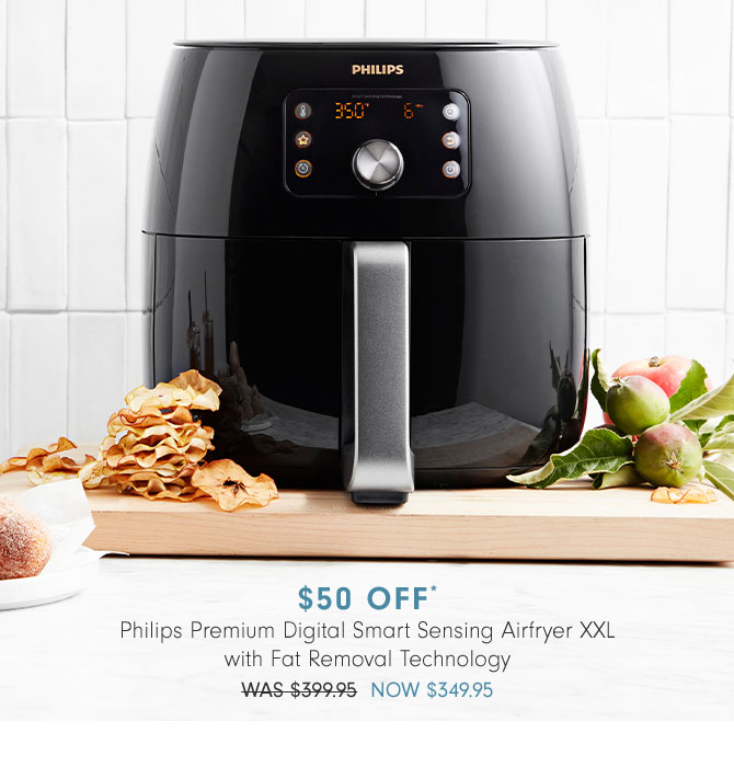 $50 OFF* - Philips Premium Digital Smart Sensing Airfryer XXL with Fat Removal Technology- NOW $349.95