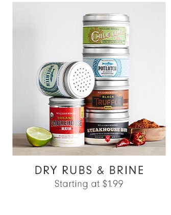 DRY RUBS & BRINE Starting at $1.99