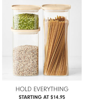 HOLD EVERYTHING - STARTING AT $14.95