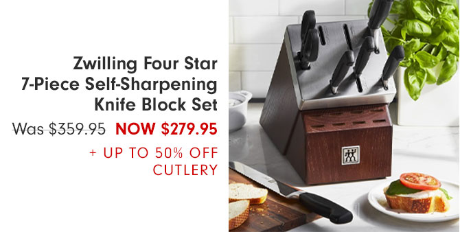 Zwilling Four Star 7-Piece Self-Sharpening Knife Block Set NOW $279.95 + UP TO 50% OFF CUTLERY