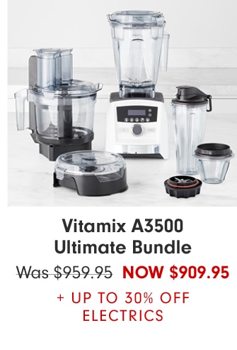 Vitamix A3500 Ultimate Bundle - Now $909.95 + Up to 30% Off ELECTRICS