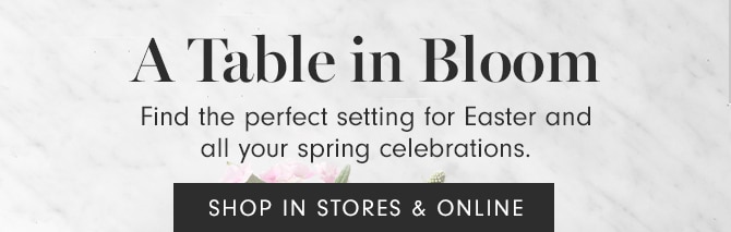 A Table in Bloom - SHOP IN STORES & ONLINE