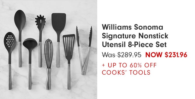 Williams Sonoma Signature Nonstick Utensil 8-Piece Set NOW $231.96 + 60% OFF COOKS' TOOLS