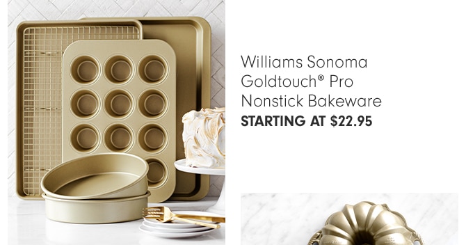 Williams Sonoma Goldtouch® Pro Nonstick Bakeware - starting at $22.95