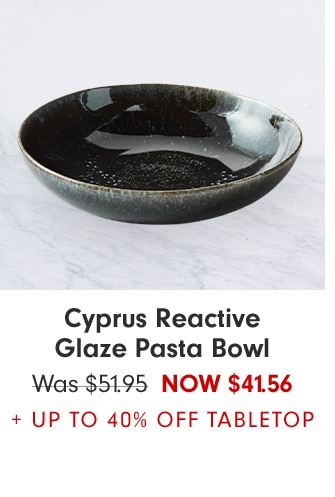 Cyprus Reactive Glaze Pasta Bowl - Now $41.56 + up to 40% off TABLETOP