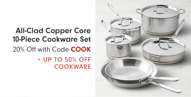 All-Clad Copper Core 10-Piece Cookware Set 20% Off with Code COOK + Up to 50% Off Cookware