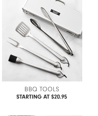 BBQ TOOLS - STARTING AT $20.95