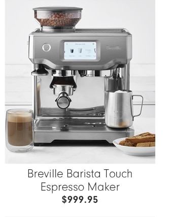 Breville Barista Touch Espresso Maker - $999.95