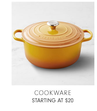 COOKWARE STARTING AT $20