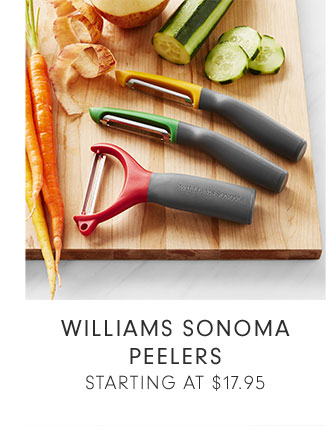 WILLIAMS SONOMA PEELERS - STARTING AT $17.95