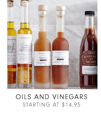 OILS AND VINEGARS - STARTING AT $10.95