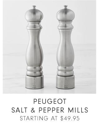 PEUGEOT SALT & PEPPER MILLS - STARTING AT $49.95