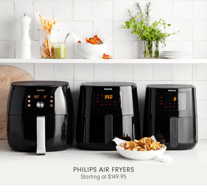 PHILIPS AIR FRYERS Starting at $149.95