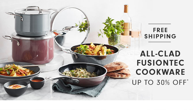 ALL-CLAD FUSIONTEC COOKWARE UP TO 30% OFF*