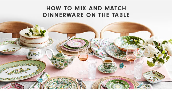 HOW TO MIX AND MATCH DINNERWARE ON THE TABLE