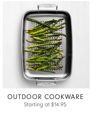 OUTDOOR COOKWARE - Starting at $14.95