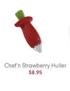 Chef'n Strawberry Huller - $8.95