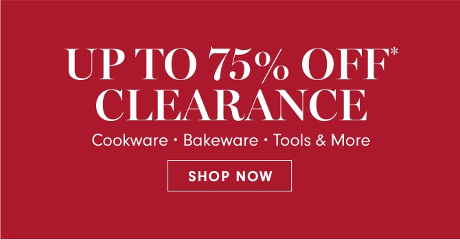 UP TO 75% OFF* CLEARNACE - SHOP NOW