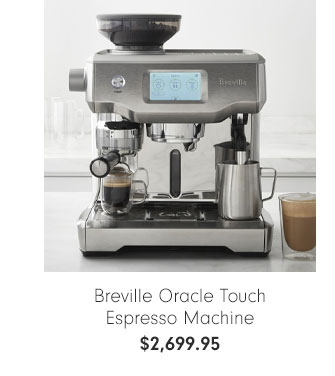 Breville Oracle Touch Espresso Machine - $2,699.95