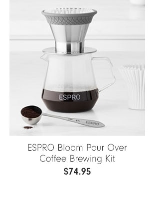 ESPRO Bloom Pour Over Coffee Brewing Kit - $74.95