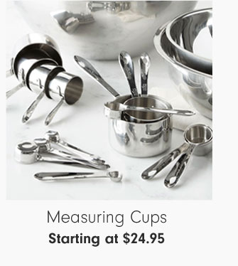 Measuring Cups Starting at $24.95