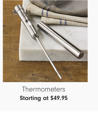 Thermometers - Starting at $49.95