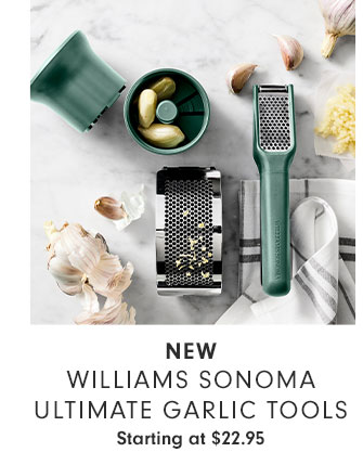 NEW WILLIAMS SONOMA ULTIMATE GARLIC TOOLS Starting at $49.95