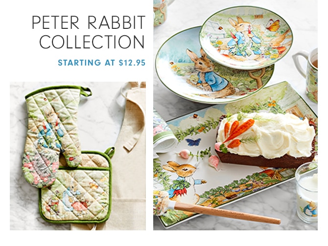 PETER RABBIT COLLECTION - STARTING AT $12.95