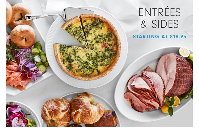 ENTRÉES & SIDES - STARTING AT $18.95