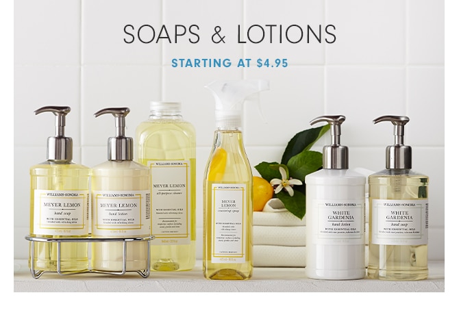 SOAPS & LOTIONS - STARTING AT $4.95