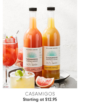 CASAMIGOS Starting at $12.95