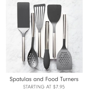 Spatulas and Food Turners - Starting at $7.95