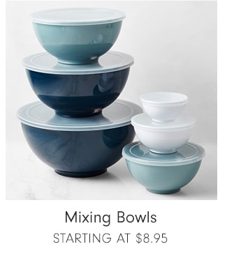 Mixing Bowls - Starting at $8.95