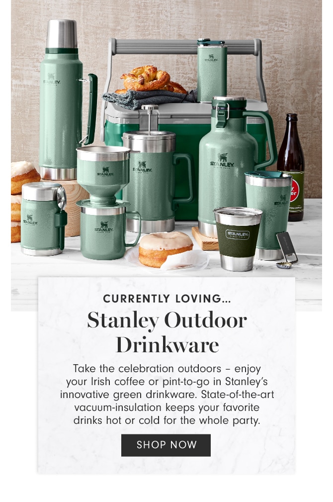 CURRENTLY LOVING - Stanley Outdoor Drinkware - SHOP NOW