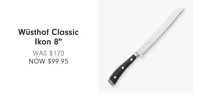 Wüsthof Classic Ikon 8" - NOW $99.95