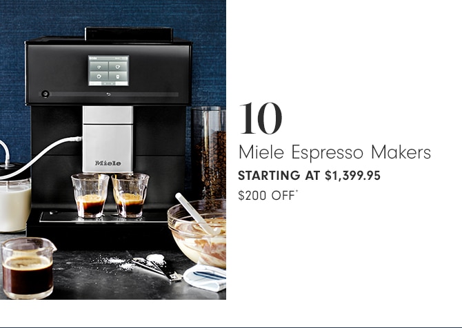 Miele Espresso Makers - starting at $1,399.95 - $200 OFF*