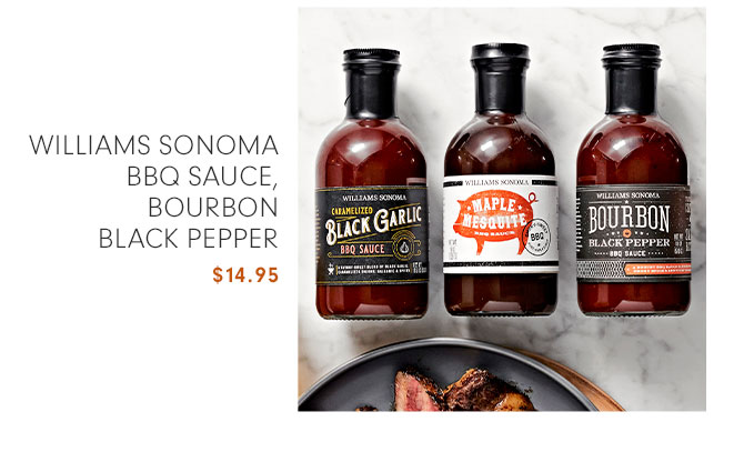 WILLIAMS SONOMA BBQ SAUCE, BOURBON BLACK PEPPER $14.95