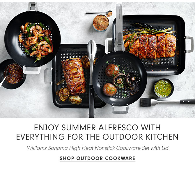 ENJOY SUMMER ALFRESCO WITH EVERYTHING FOR THE OUTDOOR KITCHEN - SHOP OUTDOOR COOKWARE