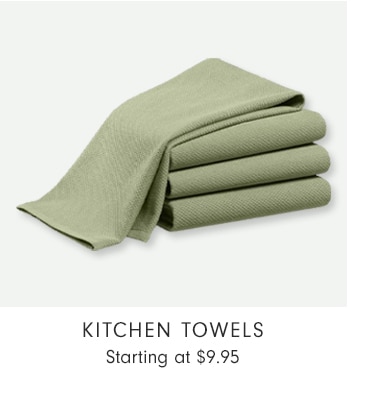 Kitchen Towels - Starting at $8.95