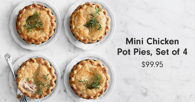 Mini Chicken Pot Pies, Set of 4 $99.95